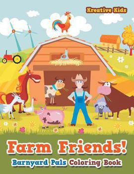 Paperback Farm Friends! Barnyard Pals Coloring Book