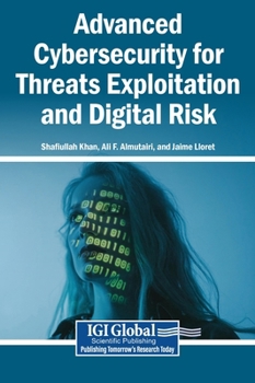 Hardcover Advanced Cybersecurity for Threats Exploitation and Digital Risk Book