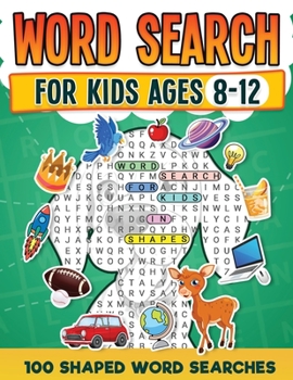 Paperback Word Search For Kids Ages 8-12 100 Fun Shaped Word Search Puzzles Childrens Activity Book Advanced Level Puzzles Search and Find to Improve Vocabulary Book