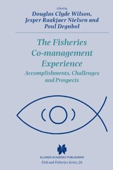 Paperback The Fisheries Co-Management Experience: Accomplishments, Challenges and Prospects Book