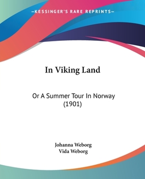 Paperback In Viking Land: Or A Summer Tour In Norway (1901) Book