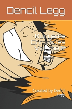 Paperback Kuriyama Chronicles Volume 2: Created by Dencil Legg Book