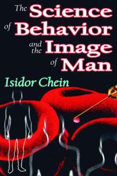 Hardcover The Science of Behavior and the Image of Man Book