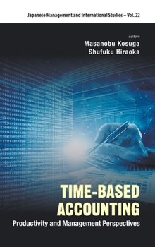 Time-Based Accounting: Productivity & Management Perspective