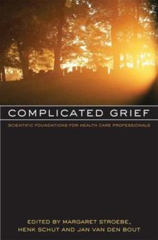 Paperback Complicated Grief: Scientific Foundations for Health Care Professionals Book