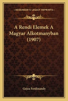 Paperback A Rendi Elemek A Magyar Alkotmanyban (1907) [Hungarian] Book