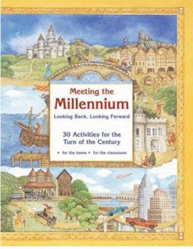 Paperback Meeting the Millennium: 30 Activities for the Turn of the Century Book