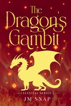 Paperback The Dragon's Gambit (Celestial) Book