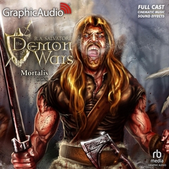 Mortalis (1 of 3) - Book  of the DemonWars Saga (GraphicAudio)