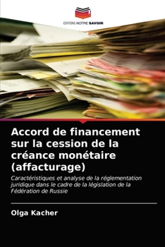 Paperback Accord de financement sur la cession de la créance monétaire (affacturage) [French] Book