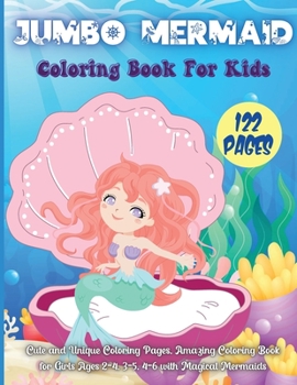 Jumbo Mermaid Coloring Book For Kids: Jumbo Mermaid Coloring Book For kids, Childrens' Drawing Book, 1 Page to Write ... Cover, Cute Mermaid Coloring Books For Kids