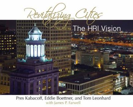 Hardcover Revitalizing Cities: The Hri Vision Book