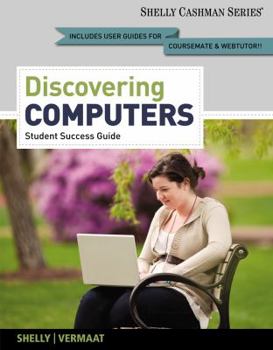 Discovering Computers, Complete - Student Success Guide