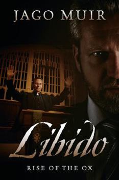 Paperback Libido: Rise of the Ox Book