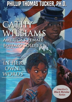 Paperback Cathy Williams: America's Female Buffalo Soldier Book
