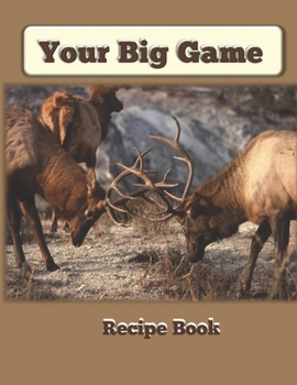 Paperback Your Big Game Recipe Book: Add Your Own Recipes Book