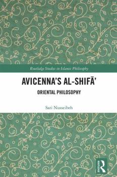 Hardcover Avicenna's Al-Shif&#257;': Oriental Philosophy Book