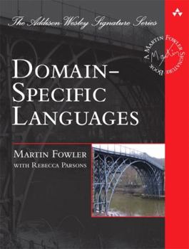 Domain-Specific Languages - Book  of the Martin Fowler Signature Book