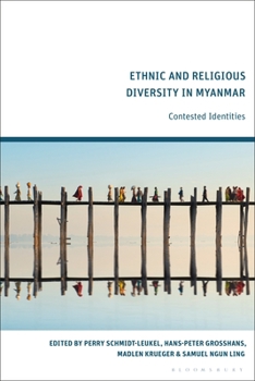 Paperback Ethnic and Religious Diversity in Myanmar: Contested Identities Book
