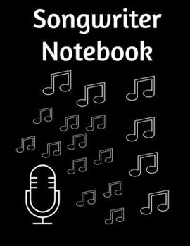 Paperback Songwriter Notebook: lyrics book for self-composting music and writing song words large size 121 pages Book