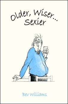Hardcover Older, Wiser... Sexier (Men) Book