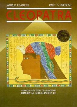 Cleopatra (World Leaders : Past and Present) - Book  of the World Leaders Past & Present