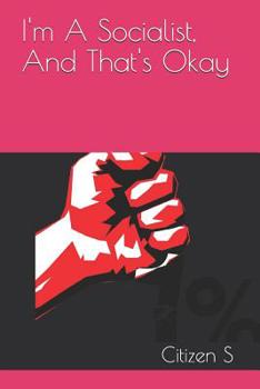 Paperback I'm A Socialist, And That's Okay Book