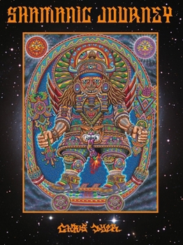 Hardcover Shamanic Journey: The Art of Chris Dyer Book