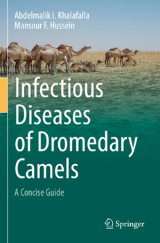 Paperback Infectious Diseases of Dromedary Camels: A Concise Guide Book