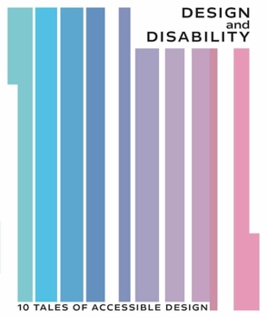 Design and Disability: A Radical Manifesto for Living
