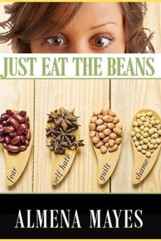 Paperback Just Eat The Beans Book