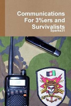 Paperback Communications for 3%ers and Survivalists Book