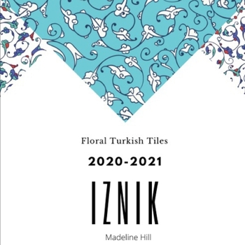 Paperback Iznik Calendar Floral Turkish Tiles 2020-2021 Book
