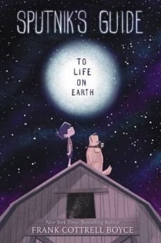 Hardcover Sputnik's Guide to Life on Earth Book