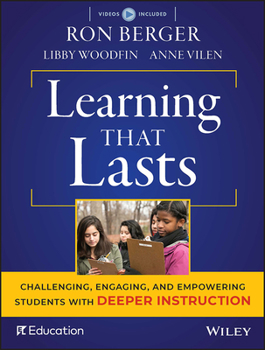 Paperback Learning That Lasts: Challenging, Engaging, and Empowering Students with Deeper Instruction [With DVD] Book