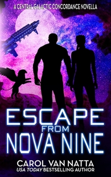 Paperback Escape from Nova Nine: A Space Opera Adventure with Romance, Pirates, and Pets Book