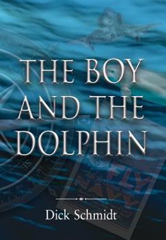 Hardcover The Boy and the Dolphin Book