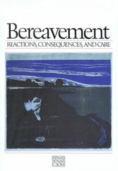 Paperback Bereavement: Reactions, Consequences, and Care Book