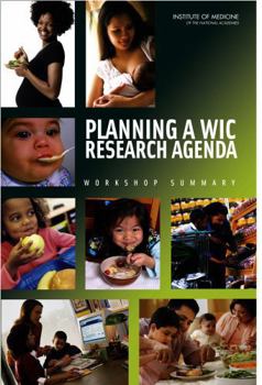 Planning a Wic Research Agenda: Workshop Summary