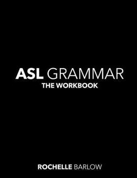 Paperback ASL Grammar: The Workbook Book