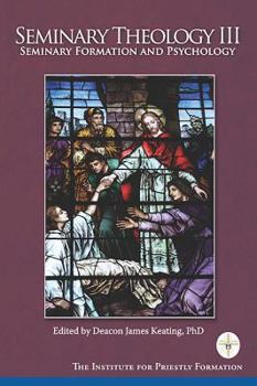 Paperback Seminary Theology III: Seminary Formation and Psychology Book
