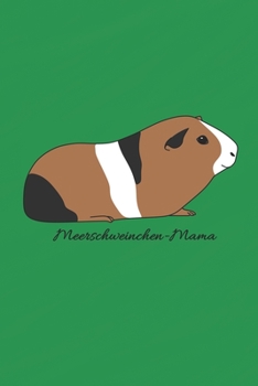 Meerschweinchen-Mama: Jahresplaner / Terminplaner / Kalender 2020 Meerschweinchenfan - DIN A5 - Geschenk Meerschweinchen (German Edition)