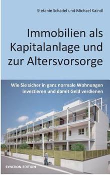 Paperback Immobilien als Kapitalanlage und zur Altersvorsorge [German] Book