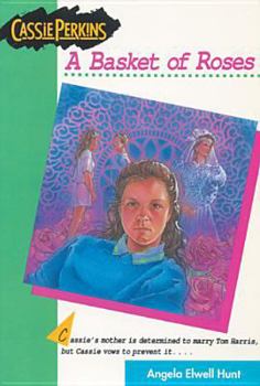 Paperback A Basket of Roses (The Cassie Perkins Series #3) Book