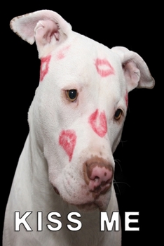 Kiss me Pitbull: simple Graph Paper Notebook with 120 pages 6x9 perfect as math book, sketchbook, workbook for lovers and dog owners 120 Pages