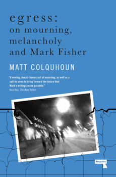 Paperback Egress: On Mourning, Melancholy and the Fisher-Function Book