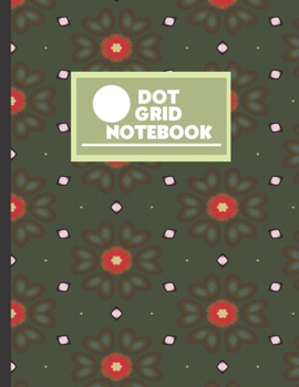 Paperback Dot Grid Notebook: Red Flowers Paisley Pink Diamonds Geometric Design on Green Background Cover - 8.5" X 11" In. Dots Spaced .2" Apart 10 Book