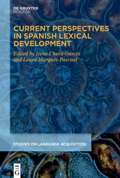 Hardcover Current Perspectives in Spanish Lexical Development Book