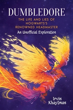 Paperback Dumbledore: An Unofficial In-Depth Exploration Book