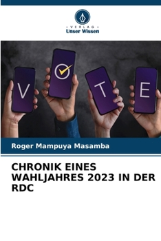 Paperback Chronik Eines Wahljahres 2023 in Der Rdc [German] Book